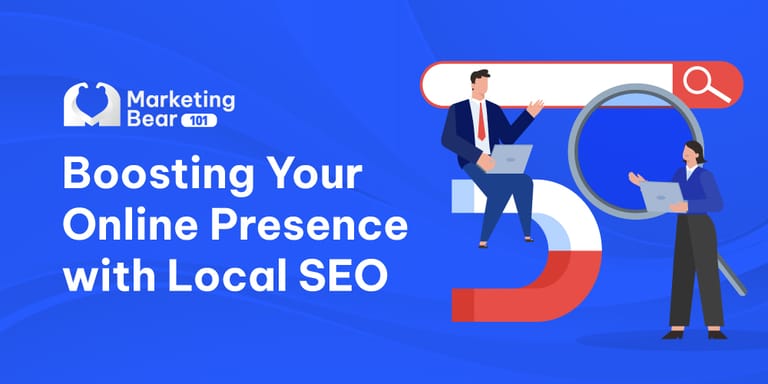 Promotional banner from Marketing Bear 101 titled 'Boosting Your Online Presence with Local SEO'.