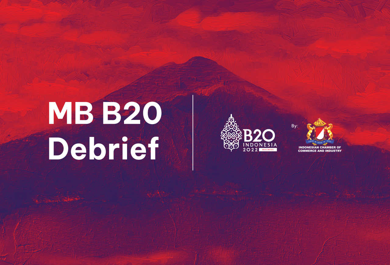 MB B20 Debrief - B20 Indonesia Summit